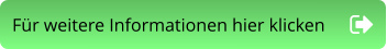 Für weitere Informationen hier klicken